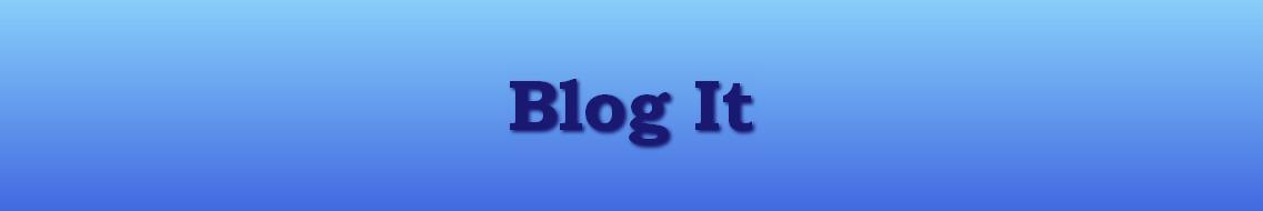 Blog It