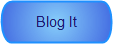 Blog It